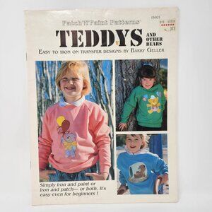 Patch N Paint Patterns Teddys & Other Bears Iron-On Transfer Designs By Barry Ge